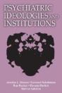 Psychiatric Ideologies And Institutions - Preview