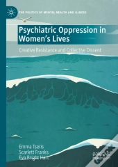 Psychiatric Oppression In Women'S Lives