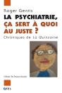 Psychiatrie, Ca Sert A Quoi Au Juste  Ch - Preview