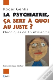 Capa do artigo Psychiatrie, Ca Sert A Quoi Au Juste  Ch