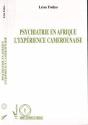 Psychiatrie En Afrique L'Experience Camerounaise - Preview