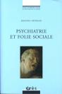 Psychiatrie Et Folie Sociale - Preview