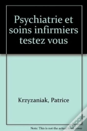 Psychiatrie Et Soins Infirmiers Testez Vous
