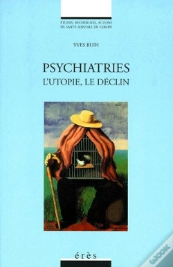 Capa do artigo Psychiatries L'Utopie, Le Declin