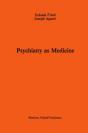 Psychiatry As Medicine - Preview