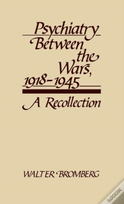 Capa do artigo Psychiatry Between The Wars, 1918-1945