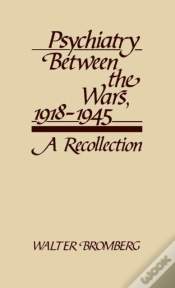 Capa do artigo Psychiatry Between The Wars, 1918-1945