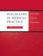 Psychiatry In Medical Practice - Preview