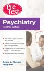 Psychiatry Pretest Self-Assessment & Review, Twelfth Edition - Preview