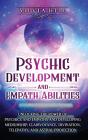 Psychic Development And Empath Abilities - Preview