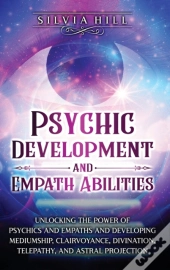 Psychic Development And Empath Abilities