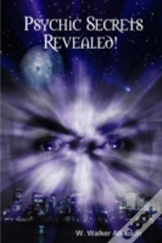 Psychic Secrets Revealed!