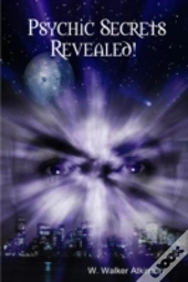 Psychic Secrets Revealed!