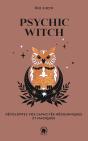 Psychic Witch : Développez Vos Capacités Médiumniques Et Magiques - Preview