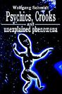 Psychics, Crooks And Unexplained Phenomena - Preview