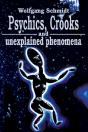 Psychics, Crooks And Unexplained Phenomena - Preview