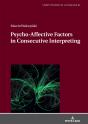 Psycho-Affective Factors In Consecutive Interpreting - Preview