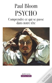 Capa do artigo Psycho : Comprendre Ce Qui Se Passe Dans Notre Tête