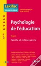 Psycho De L'Education T.2 ; La Famille