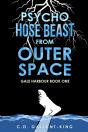 Psycho Hose Beast From Outer Space - Preview