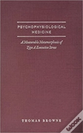 Psycho-Physiological Medicine And Type-A Executive Health