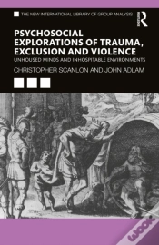 Capa do artigo Psycho-Social Explorations Of Trauma, Exclusion And Violence