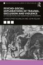 Psycho-Social Explorations Of Trauma, Exclusion And Violence - Preview