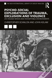 Capa do artigo Psycho-Social Explorations Of Trauma, Exclusion And Violence