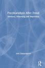Psychoanalysis After Freud - Preview