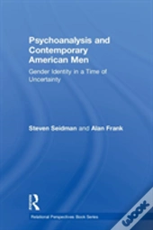 Psychoanalysis And Contemporary American Men