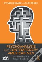 Psychoanalysis And Contemporary American Men