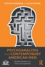 Psychoanalysis And Contemporary American Men - Preview