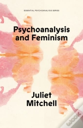 Psychoanalysis And Feminism