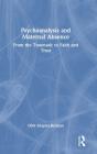 Psychoanalysis And Maternal Absence - Preview