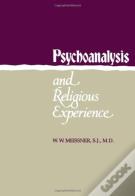 Psychoanalysis And Religious Experience