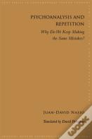 Psychoanalysis And Repetition