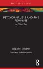 Psychoanalysis And The Feminine - Preview