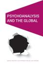 Psychoanalysis And The Global - Preview