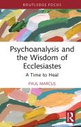 Psychoanalysis And The Wisdom Of Ecclesiastes