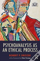 Psychoanalysis As An Ethical Process