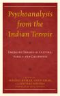 Psychoanalysis From The Indian Terroir - Preview