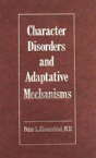 Psychoanalysis Of Character Disorders And The Study Of Ego Adaptation - Preview