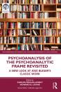 Psychoanalysis Of The Psychoanalytic Frame Revisited - Preview