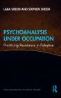 Psychoanalysis Under Occupation - Preview