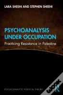 Psychoanalysis Under Occupation