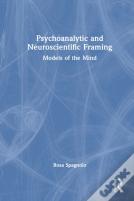 Psychoanalytic And Neuroscientific Framing
