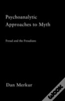 Psychoanalytic Approaches To Myth