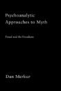 Psychoanalytic Approaches To Myth - Preview