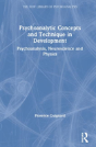 Psychoanalytic Concepts And Technique In Development - Preview