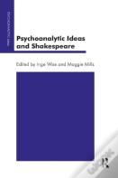 Psychoanalytic Ideas And Shakespeare